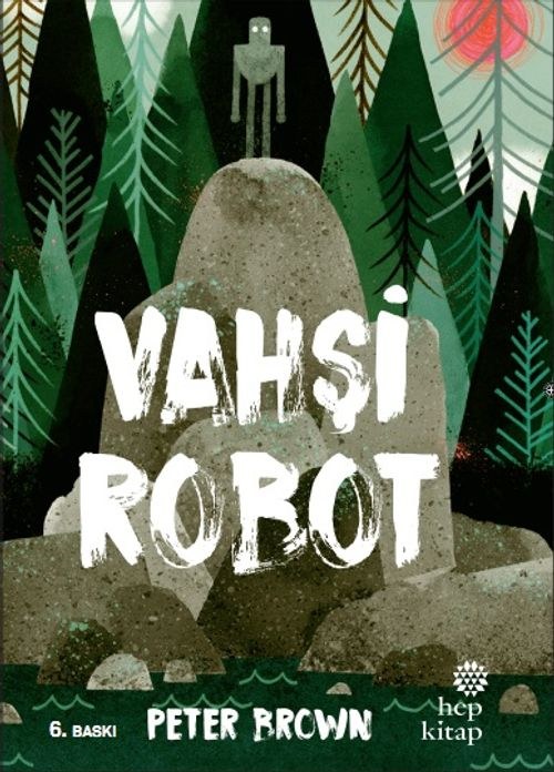 Vahşi Robot - Peter Brown (HEP KİTAP)
