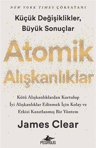Atomik Alışkanlıklar - James Clear (Pegasus Yayınevi, Ciltsiz)