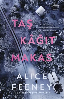 Alice Feeney - Taş Kağıt Makas