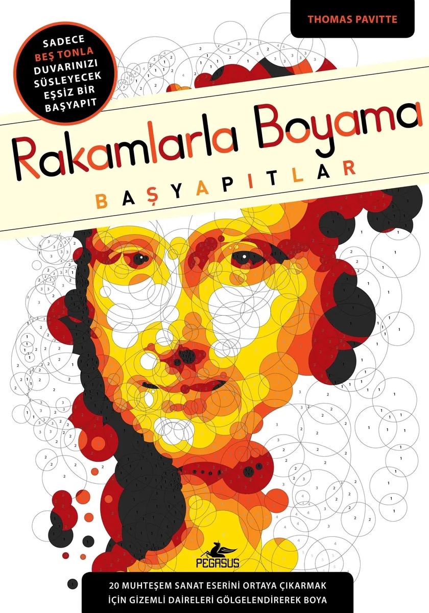 Rakamlarla Boyama: Başyapıtlar - Thomas Pavitte (Noktadan Noktaya Sanat)