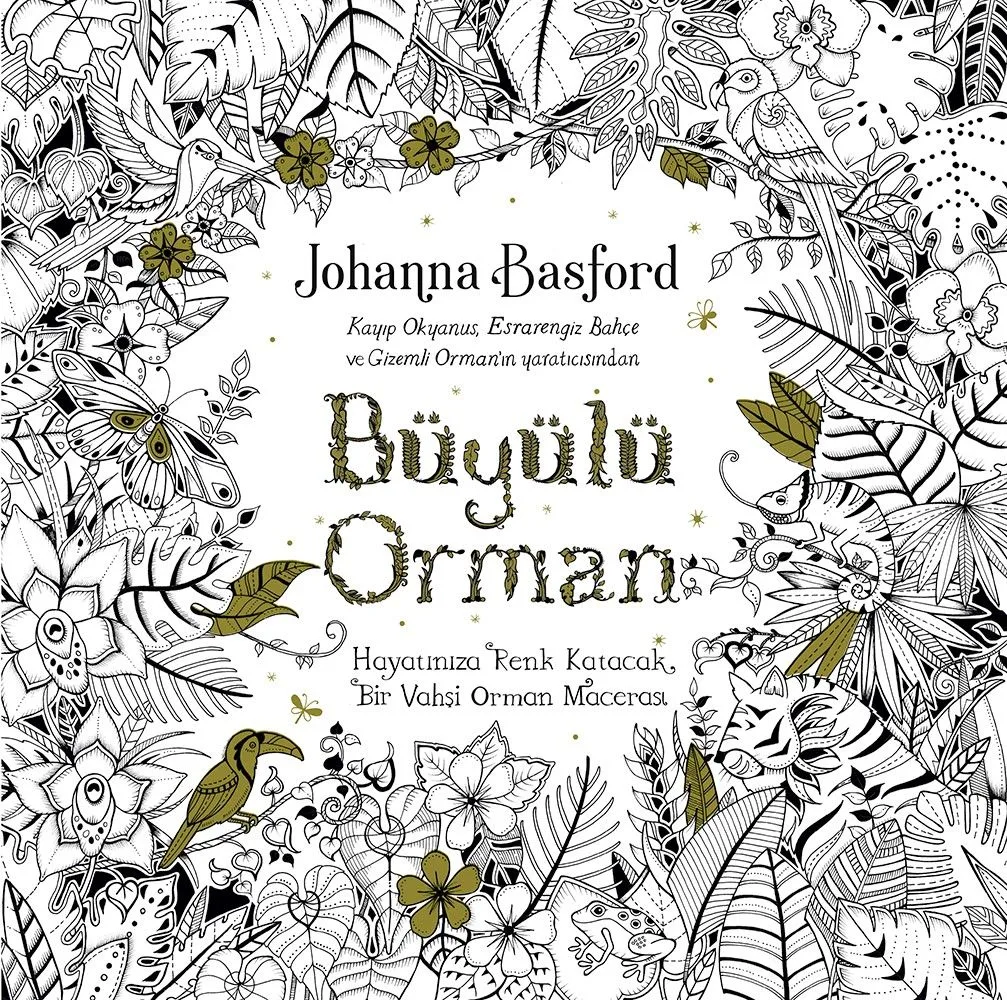 Johanna Basford Büyülü Orman Yetişkinler İçin Boyama Kitabı