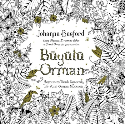 Johanna Basford Büyülü Orman Yetişkinler İçin Boyama Kitabı